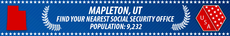 Social Security Offices in Mapleton, Utah Mapleton, UT Social Security Offices