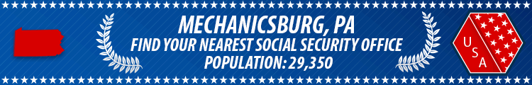 Social Security Offices in Mechanicsburg, Pennsylvania Mechanicsburg, PA Social Security Offices