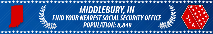 Social Security Offices in Middlebury, Indiana Middlebury, IN Social Security Offices