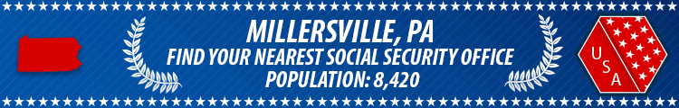 Social Security Offices in Millersville, Pennsylvania Millersville, PA Social Security Offices