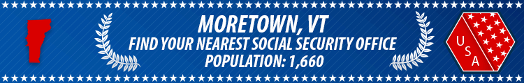 Social Security Offices in Moretown, Vermont Moretown, VT Social Security Offices