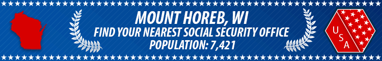 Social Security Offices in Mount Horeb, Wisconsin Mount Horeb, WI Social Security Offices