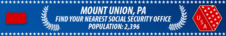 Social Security Offices in Mount Union, Pennsylvania Mount Union, PA Social Security Offices