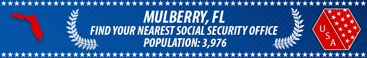 Social Security Offices in Mulberry, Florida Mulberry, FL Social Security Offices
