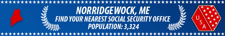 Social Security Offices in Norridgewock, Maine Norridgewock, ME Social Security Offices