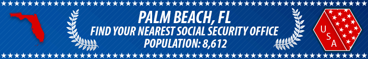 Social Security Offices in Palm Beach, Florida Palm Beach, FL Social Security Offices