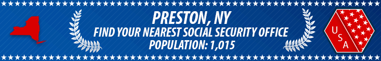 Social Security Offices in Preston, New York Preston, NY Social Security Offices