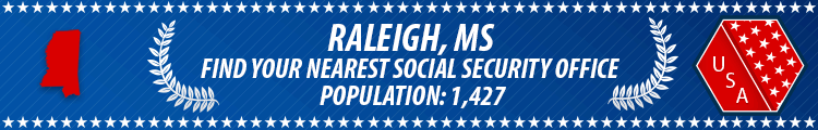 Social Security Offices in Raleigh, Mississippi Raleigh, MS Social Security Offices