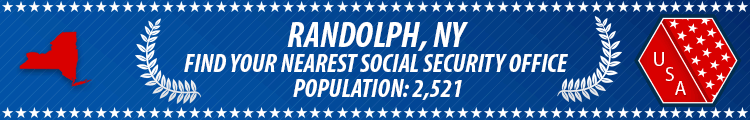 Social Security Offices in Randolph, New York Randolph, NY Social Security Offices