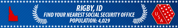 Social Security Offices in Rigby, Idaho Rigby, ID Social Security Offices