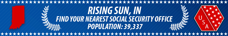 Social Security Offices in Rising Sun, Indiana Rising Sun, IN Social Security Offices