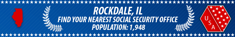 Social Security Offices in Rockdale, Illinois Rockdale, IL Social Security Offices