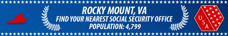 Social Security Offices in Rocky Mount, Virginia Rocky Mount, VA Social Security Offices