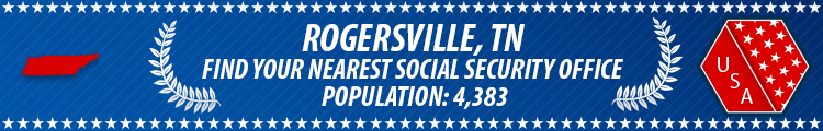 Rogersville, TN Social Security Offices