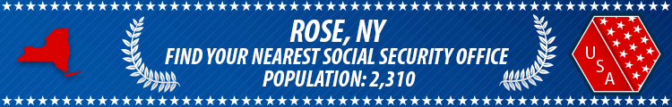 Social Security Offices in Rose, New York Rose, NY Social Security Offices