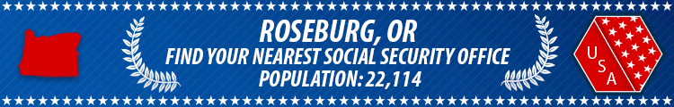 Social Security Offices in Roseburg, Oregon Roseburg, OR Social Security Offices