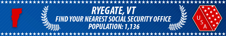 Social Security Offices in Ryegate, Vermont Ryegate, VT Social Security Offices