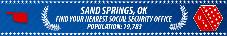 Social Security Offices in Sand Springs, Oklahoma Sand Springs, OK Social Security Offices