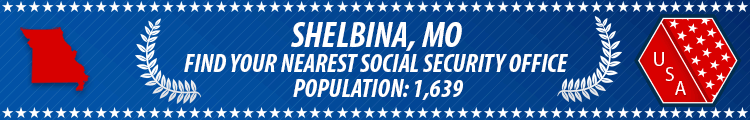Social Security Offices in Shelbina, Missouri Shelbina, MO Social Security Offices