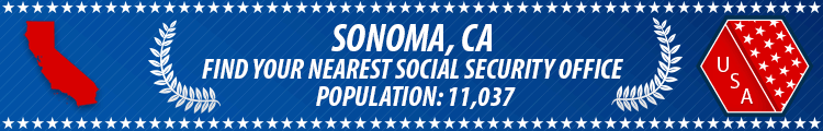 Social Security Offices in Sonoma, California Sonoma, CA Social Security Offices