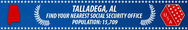 Social Security Offices in Talladega, Alabama Talladega, AL Social Security Offices
