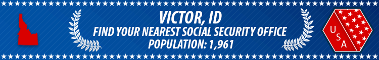 Victor, ID Social Security Offices