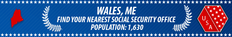 Social Security Offices in Wales, Maine Wales, ME Social Security Offices