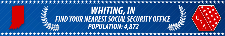 Social Security Offices in Whiting, Indiana Whiting, IN Social Security Offices