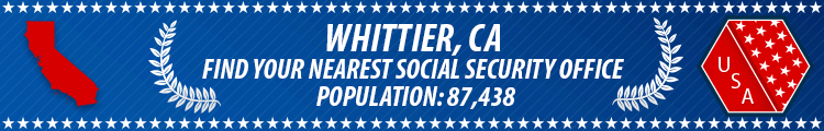 Social Security Offices in Whittier, California Whittier, CA Social Security Offices