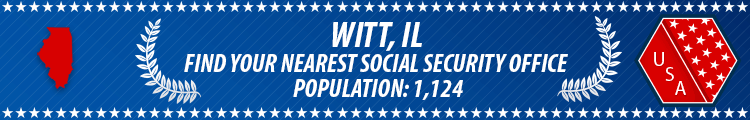 Social Security Offices in Witt, Illinois Witt, IL Social Security Offices